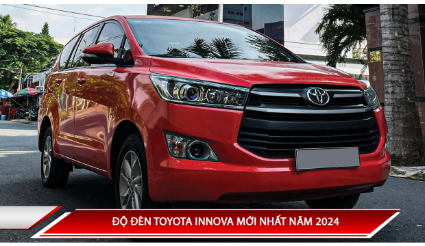 ĐỘ ĐÈN TOYOTA INNOVA MỚI NHẤT NĂM 2024